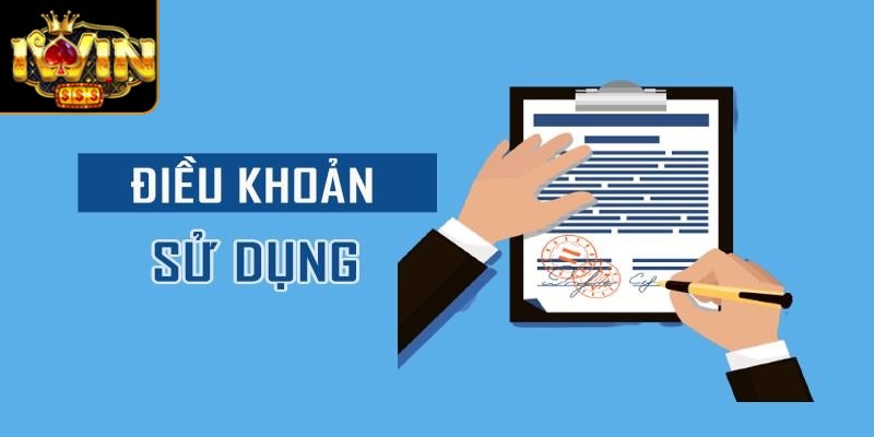 Điều Khoản Sử Dụng - Quy Định Bắt Buộc Tại Sân Chơi Iwin 1 Điều khoản sử dụng cơ bản khi tham gia Iwin