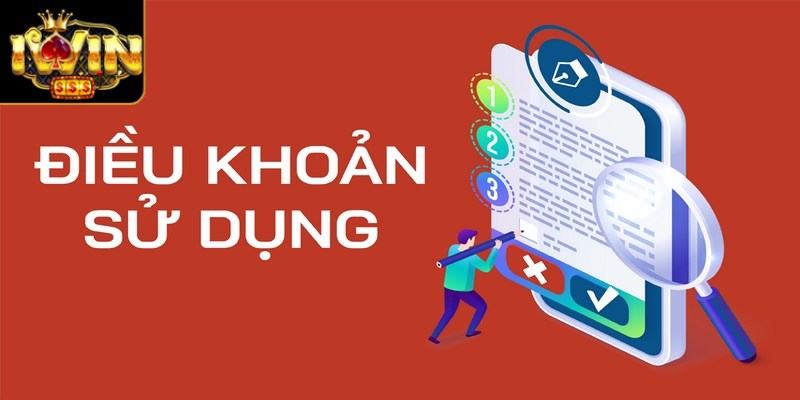 Điều Khoản Sử Dụng - Quy Định Bắt Buộc Tại Sân Chơi Iwin 3 Điều khoản sử dụng về việc nạp và rút tiền của cổng game