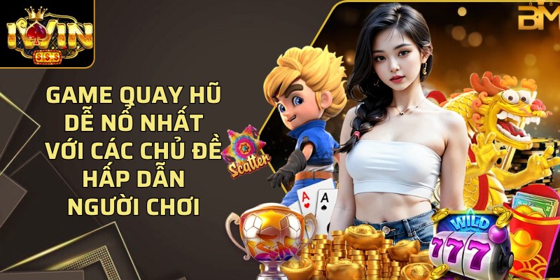 Game Quay Hu De No Nhat